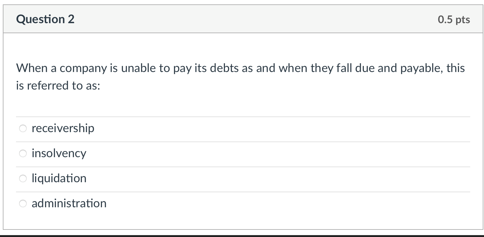 When a company is unable to pay its debts as and when they fall due and payable this is referred to as?