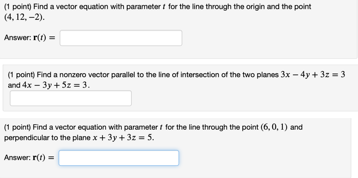 Solved (1 point) Find a vector equation with parameter t for | Chegg.com