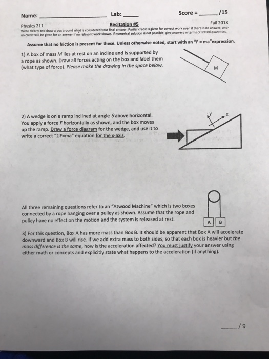 Solved Score/15 Fail 2018 Lab: Name: Recitation #5 Physics | Chegg.com