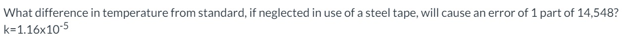 Solved What difference in temperature from standard, if | Chegg.com