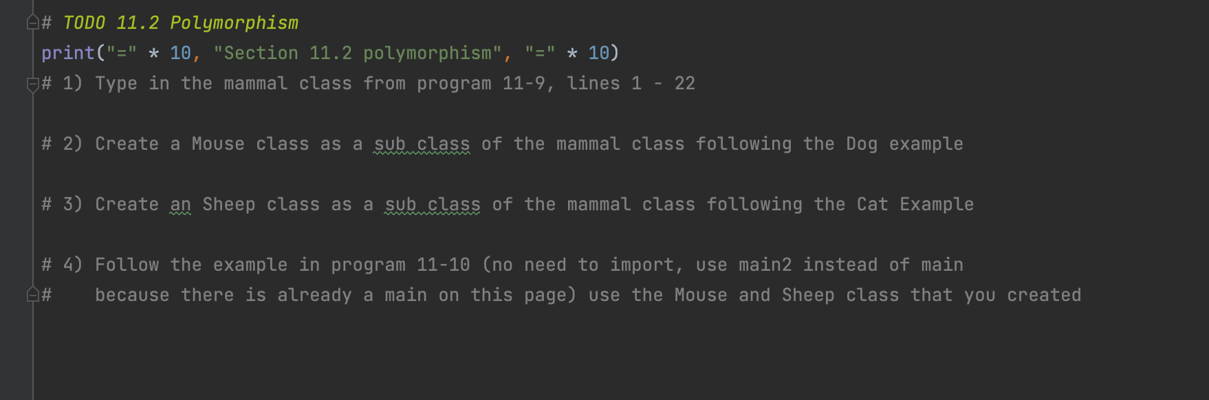 Solved # TODO 11.1 Introduction to Inheritance print("=" * | Chegg.com