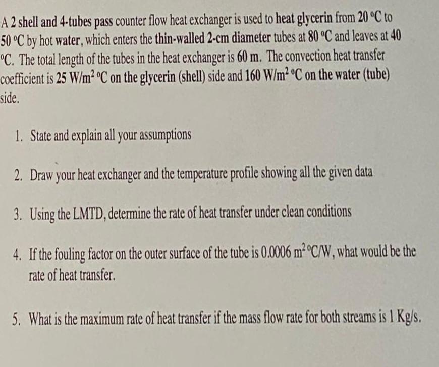 Solved A 2 Shell And 4 Tubes Pass Counter Flow Heat Chegg Com
