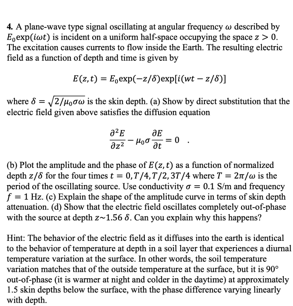 Solved 4. A plane-wave type signal oscillating at angular | Chegg.com