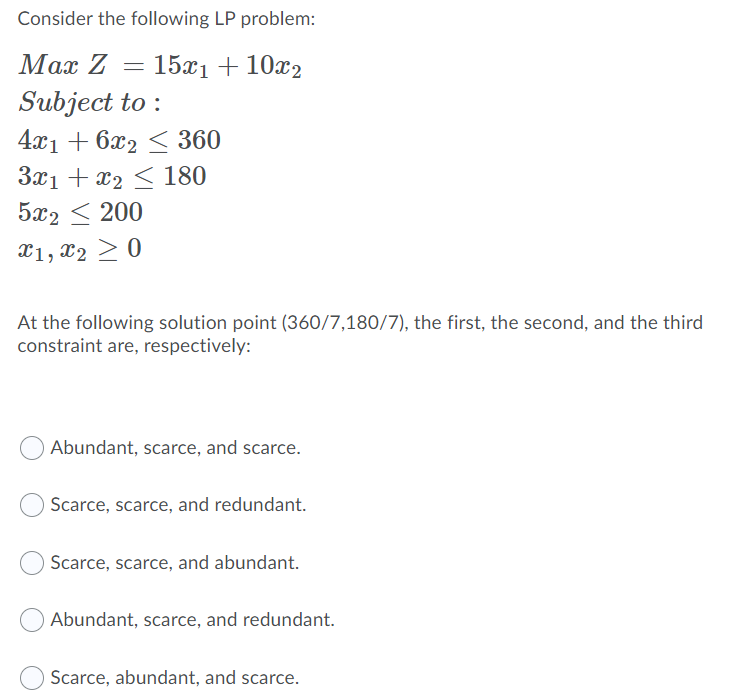 Solved Consider the following LP problem: Max Z 15x1 + 10x2 | Chegg.com
