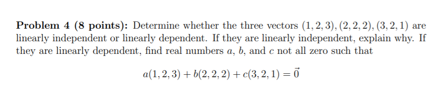 Solved Problem 4 (8 Points): Determine Whether The Three | Chegg.com