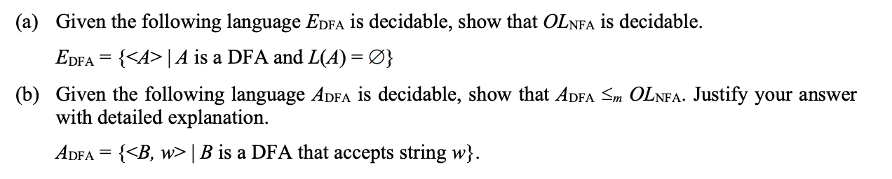 Solved Let = {0, 1}, and OLNFA = { | A, B are NFAs, and L(A) | Chegg.com