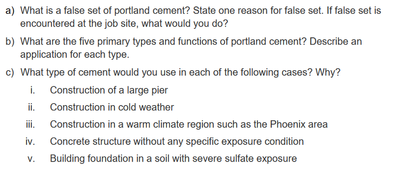 Solved a) What is a false set of portland cement? State one | Chegg.com