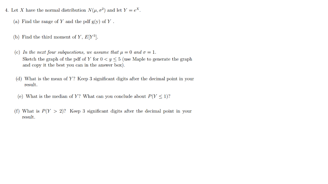 Solved 4 Let X Have The Normal Distribution N U 02 And Chegg Com