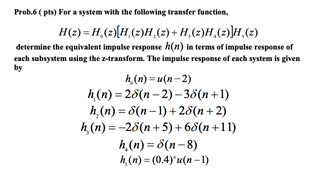 Solved Prob.6 ( pts) For a system with the following | Chegg.com