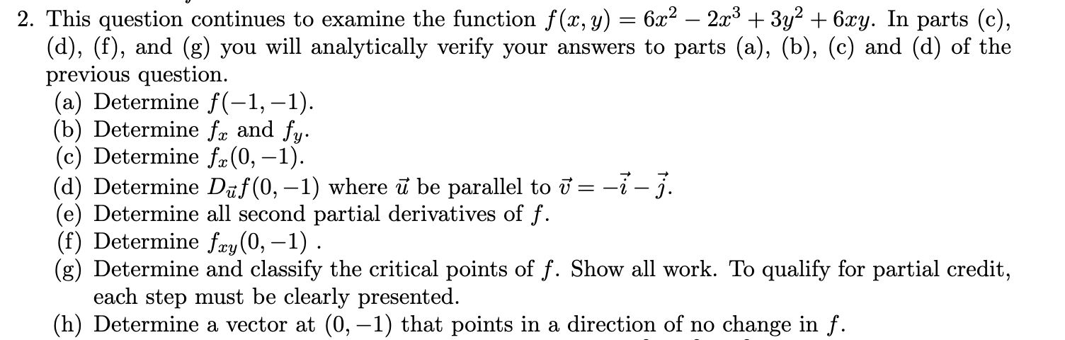 Solved 2. This question continues to examine the function | Chegg.com