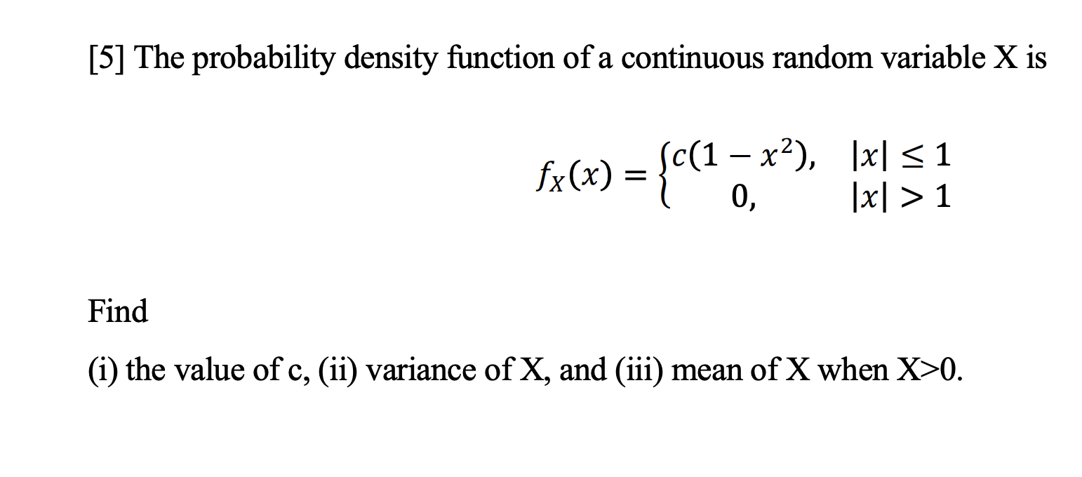 Solved [5] The probability density function of a continuous | Chegg.com image.