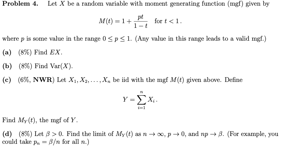 Solved Problem 4. Let X be a random variable with moment | Chegg.com