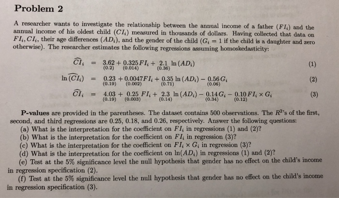 Solved Problem 2 A researcher wants to investigate the | Chegg.com