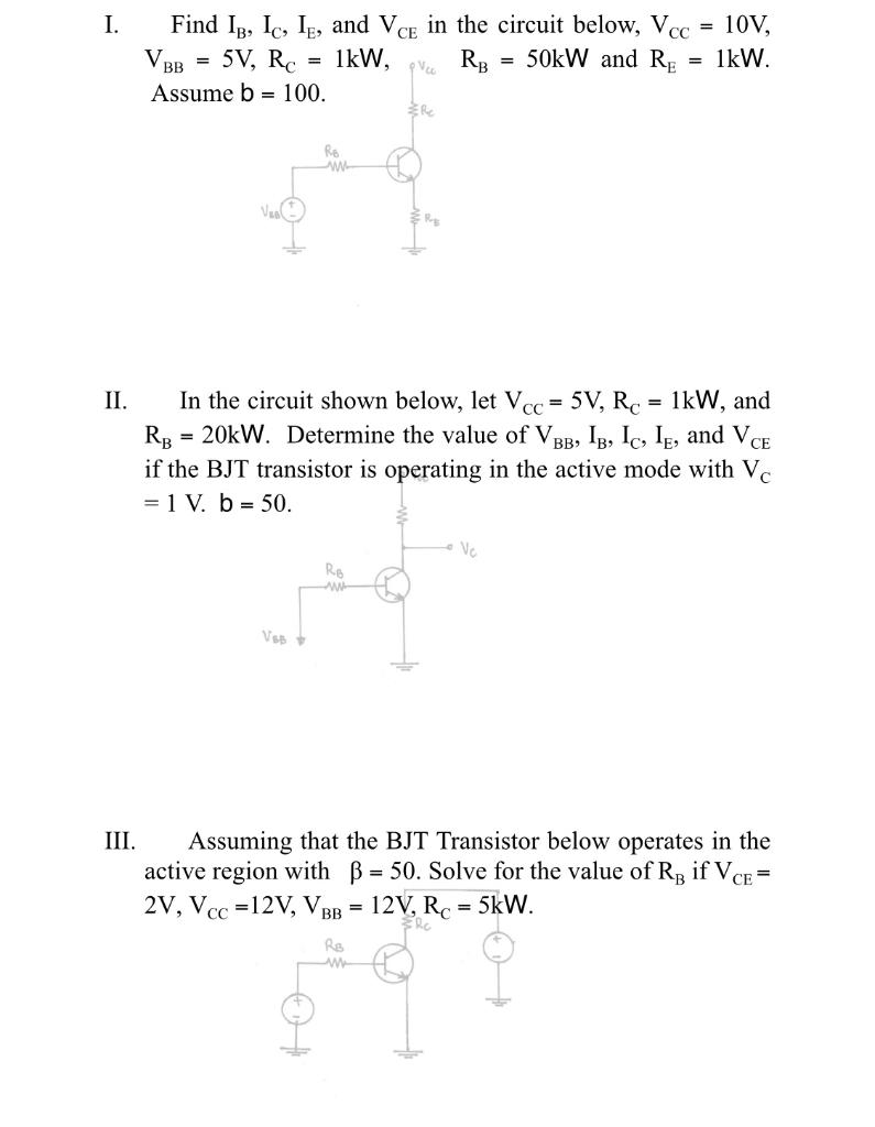 Solved I. Find Ib, Ic, Ie, And Vce In The Circuit Below, Vcc | Chegg.com