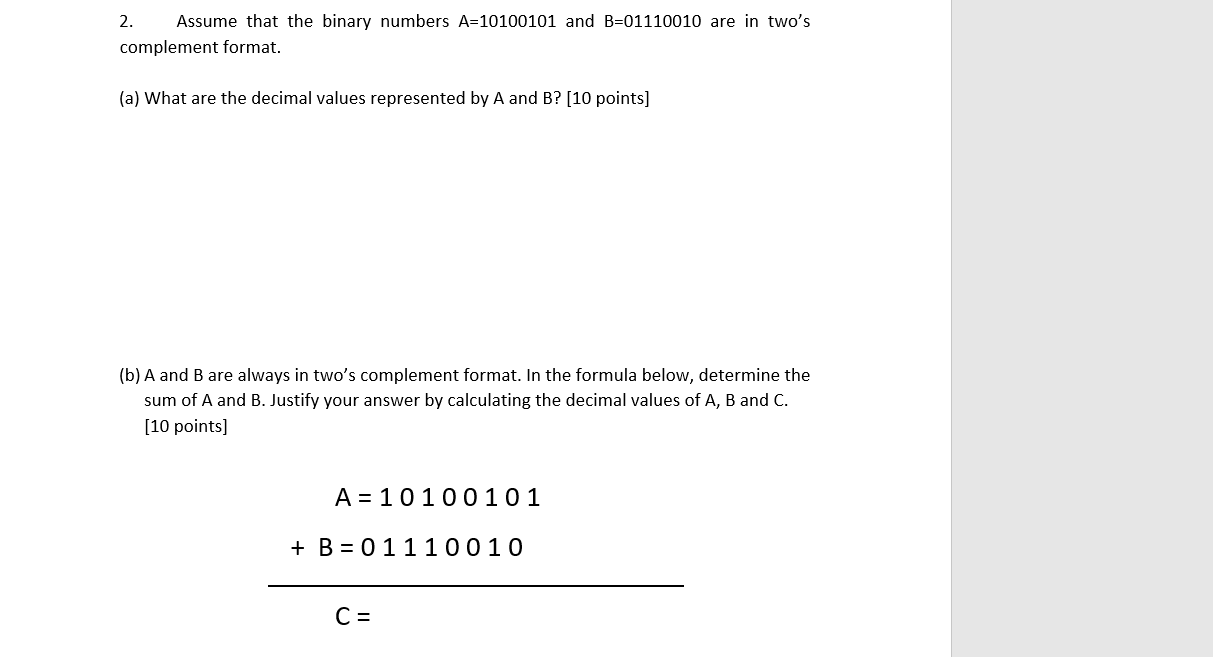 Solved 2. Assume that the binary numbers A=10100101 and | Chegg.com