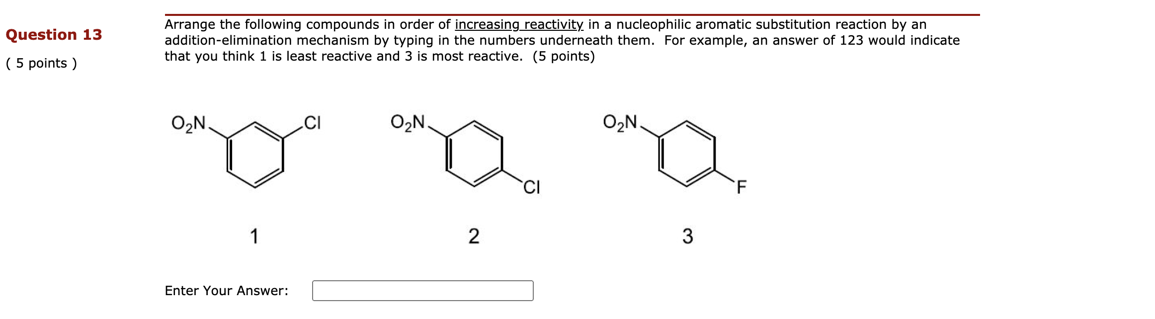 Solved Question 13 Arrange the following compounds in order | Chegg.com