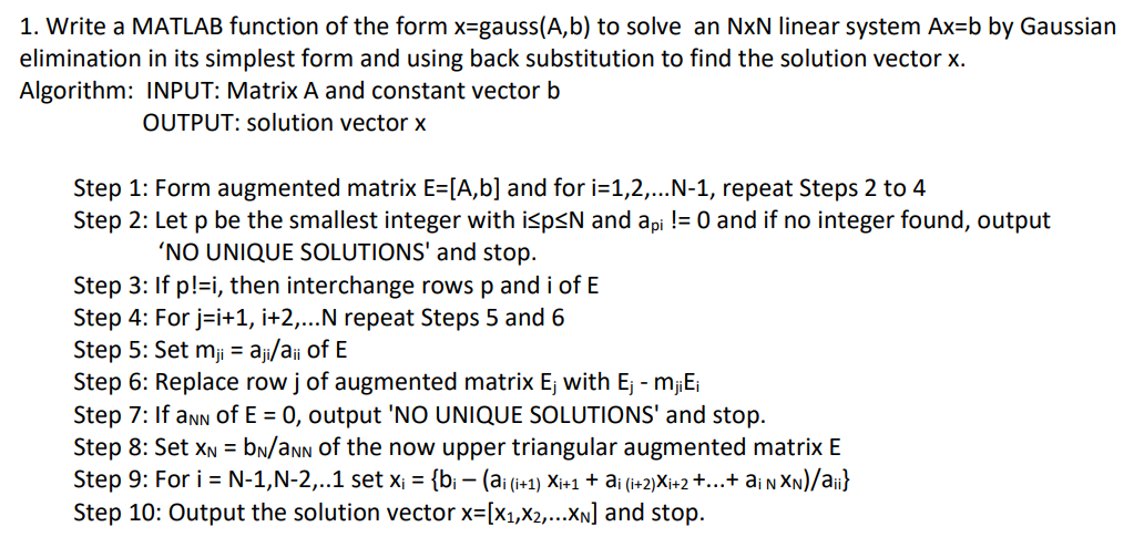 Solved 1. Write a MATLAB function of the form x=gauss(A,b) | Chegg.com