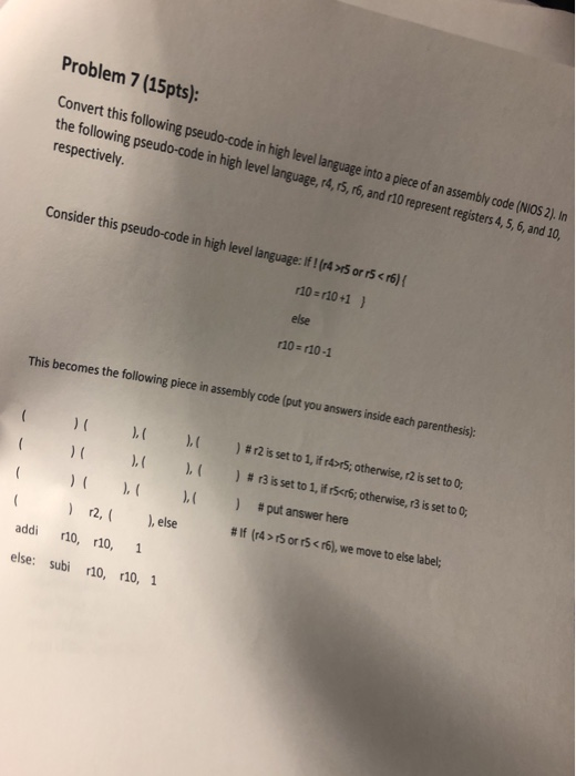Solved Problem 7 (15pts) Convert this following pseudo-code | Chegg.com