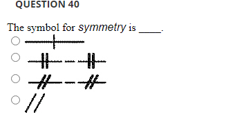 Solved The symbol for symmetry is | Chegg.com