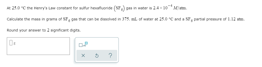 Solved At 25.0 °C the Henry's Law constant for sulfur | Chegg.com