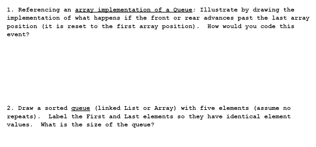 Solved 1. Referencing an array implementation of a Queue; | Chegg.com