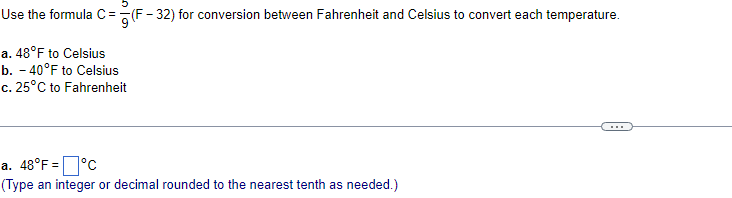 Solved Use the formula C=95(F−32) for conversion between