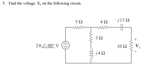 Solved 5. Find The Voltage Vx On The Following Circuit. | Chegg.com