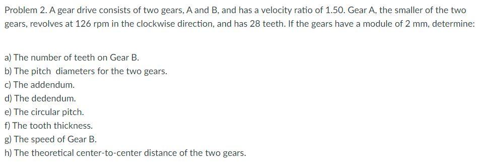 solved-problem-2-a-gear-drive-consists-of-two-gears-a-and-chegg