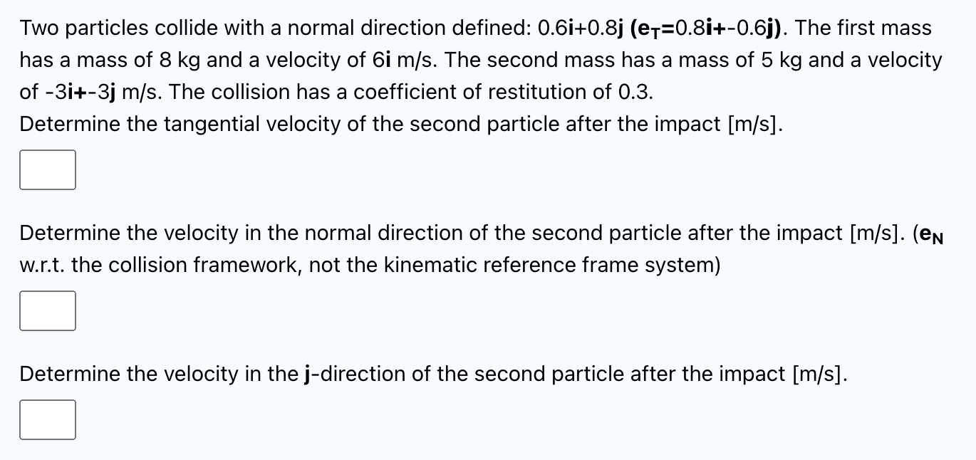 Two particles collide with a normal direction | Chegg.com