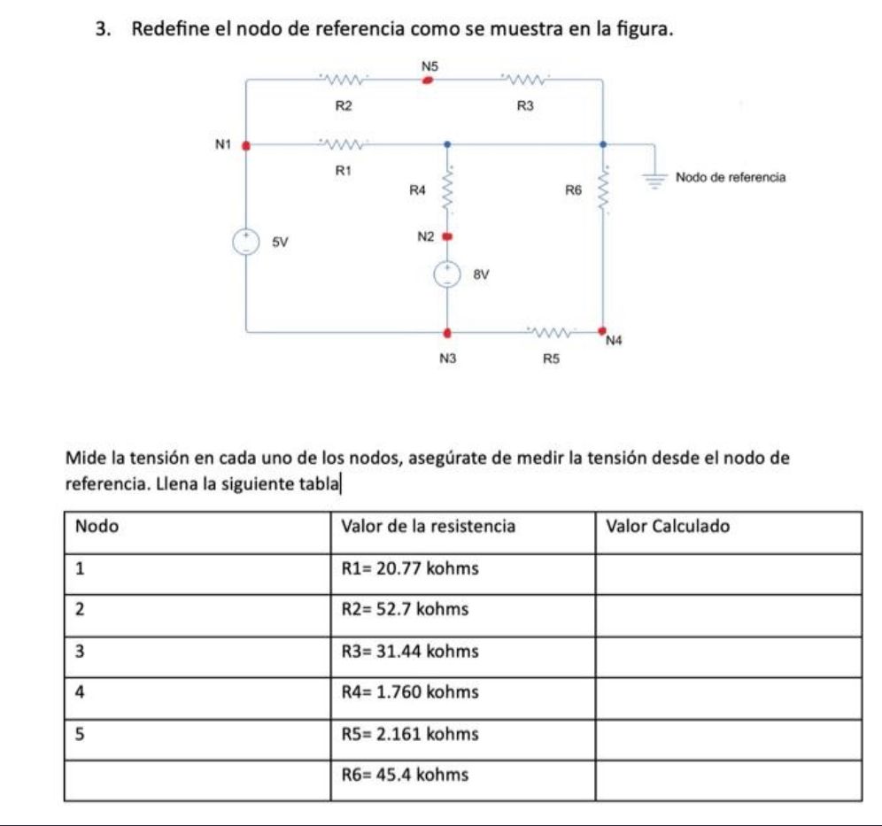 3. Redefine el nodo de referencia como se muestra en la figura. Mide la tensión en cada uno de los nodos, asegúrate de medir