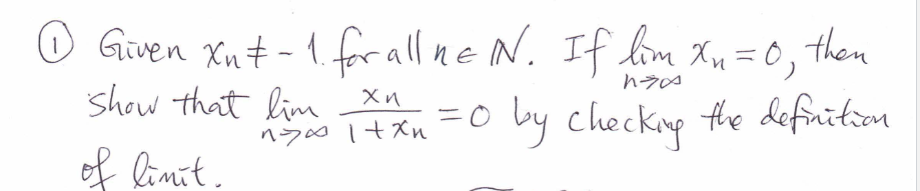 Solved = ho Given Xut- 1. for all nen. If lim Xn=0, then | Chegg.com