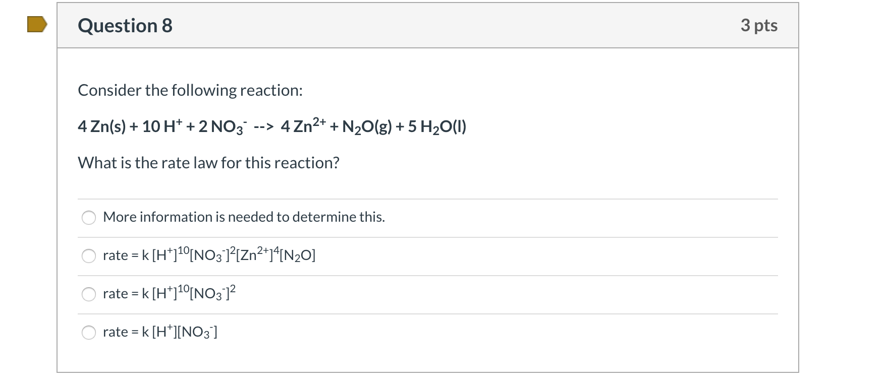 Solved Question 8 3 pts Consider the following reaction: 4 | Chegg.com