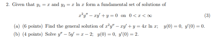 Solved 2. Given that yı = r and y2 = r ln x form a | Chegg.com