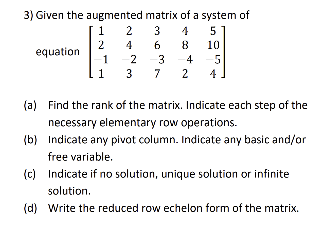Solved 3) Given the augmented matrix of a system of | Chegg.com