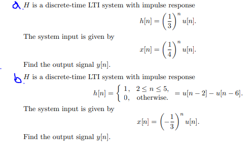 Solved A) H is a discrete-time LTI system with impulse | Chegg.com