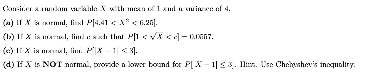 Solved Consider a random variable X with mean of 1 and a | Chegg.com
