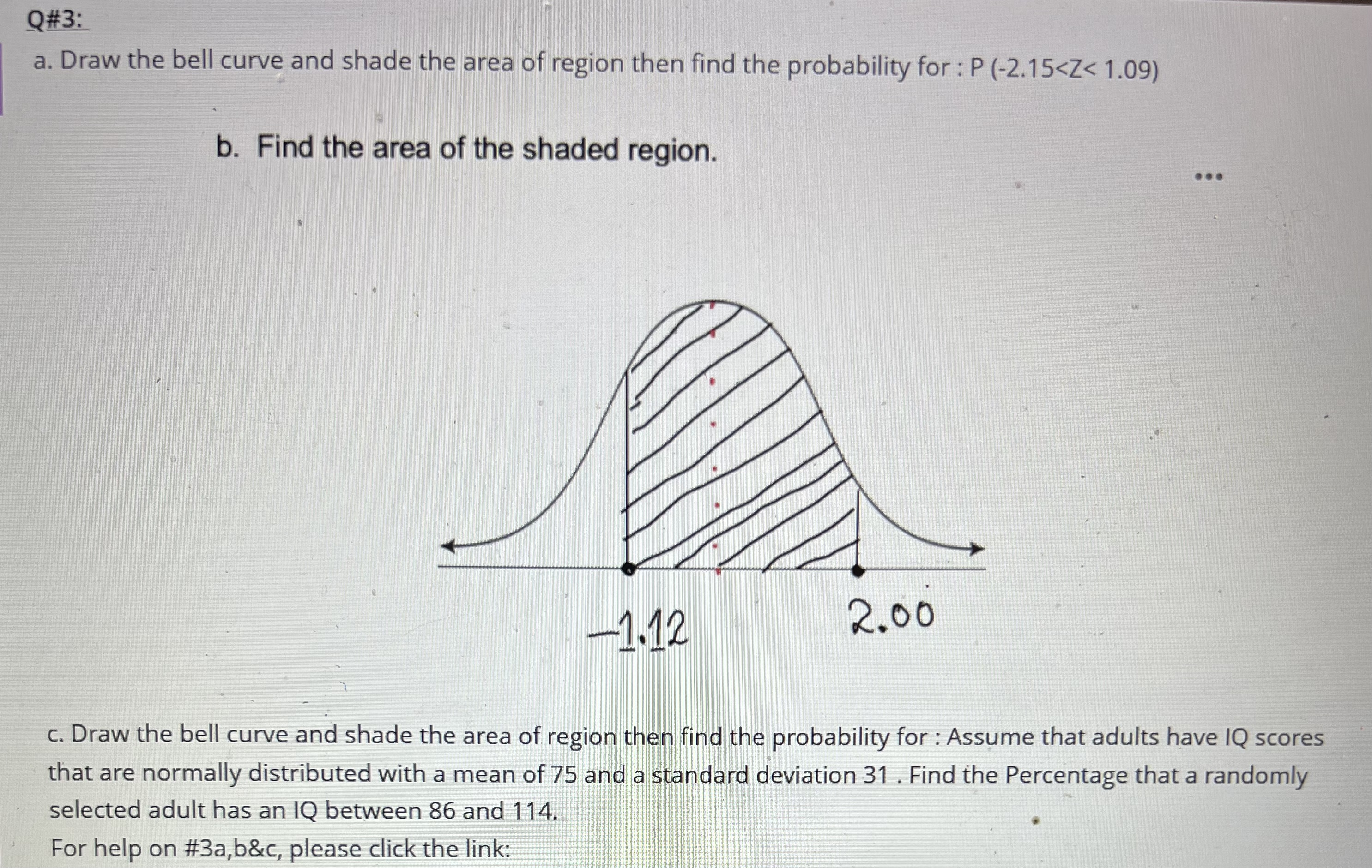 Solved I need help in A & C drawing question. B is find the | Chegg.com