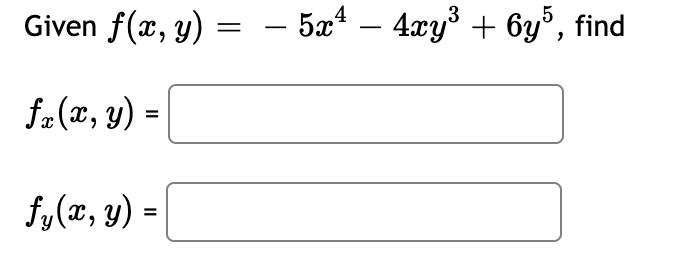 Solved Given F X Y 5x4 4xy3 6y Find F X Y