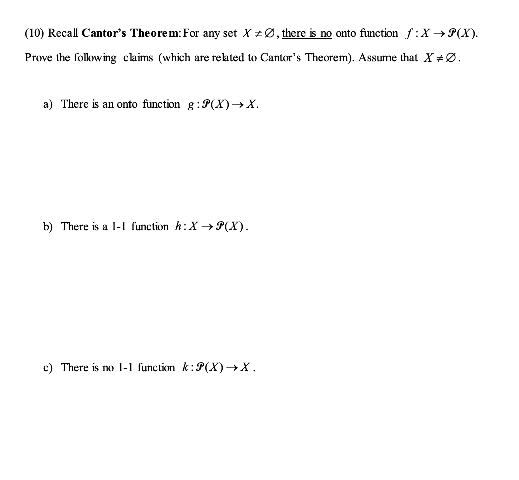 Solved 10 Recall Cantor S Theorem For Any Set X O The Chegg Com