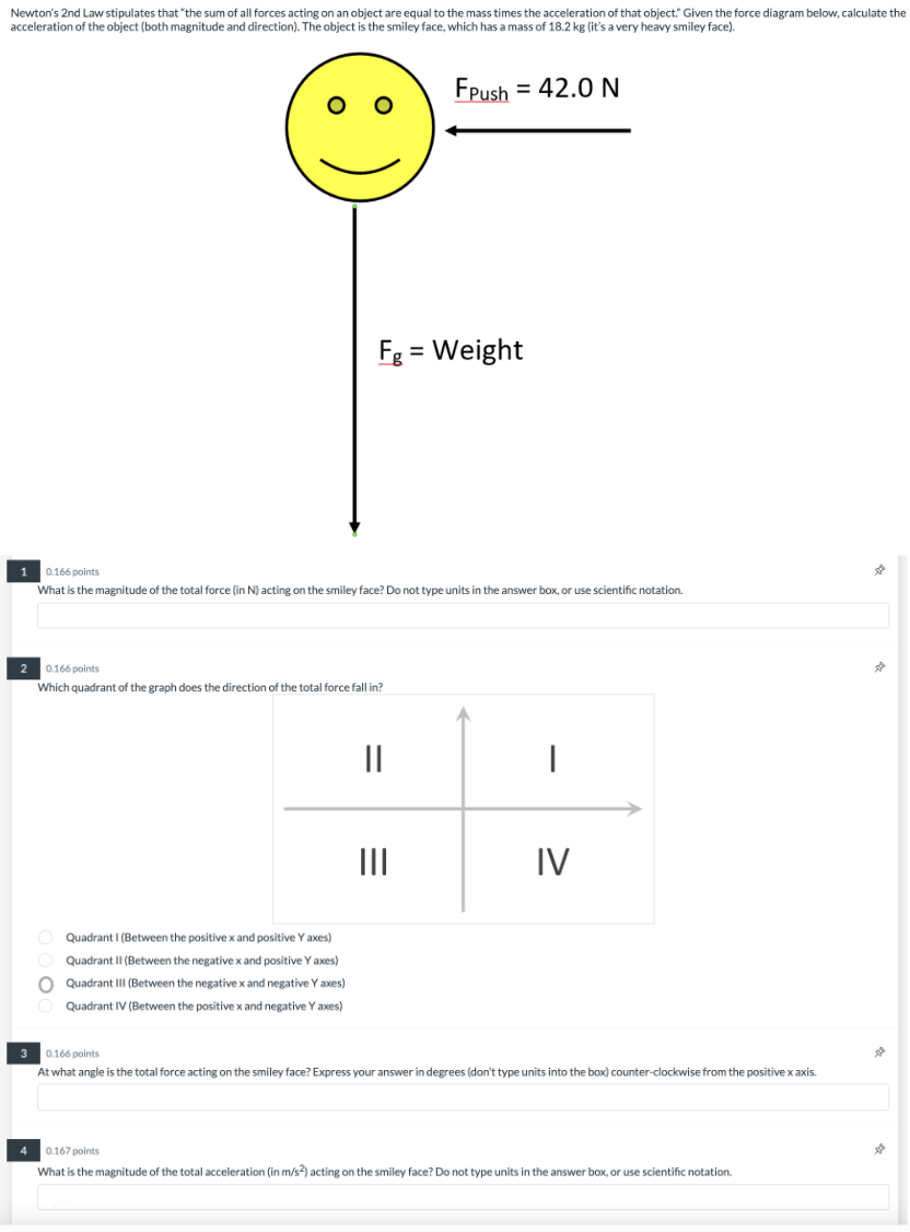 Solved Newton's 2nd Law stipulates that 