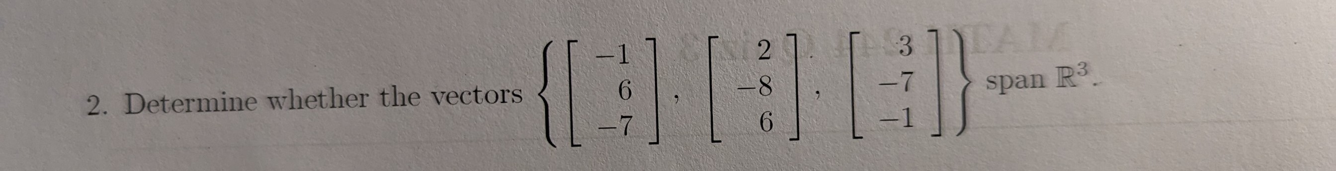 Solved 2. Determine whether the vectors | Chegg.com