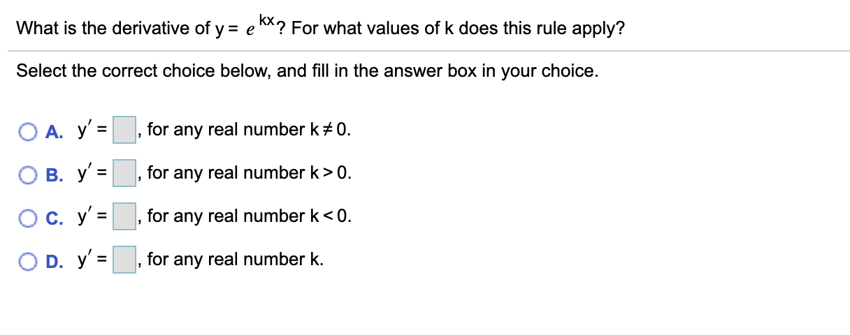 Solved What is the derivative of y= e kx? For what values of | Chegg.com