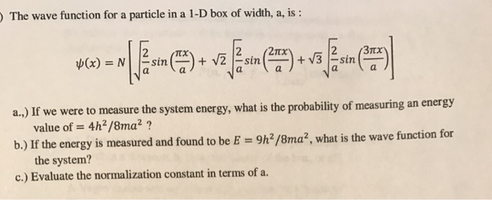 Solved The wave function for a particle in a 1-D box of | Chegg.com