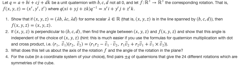 Let Q A Bi Cj Dk Be A Unit Quaternion With Chegg Com