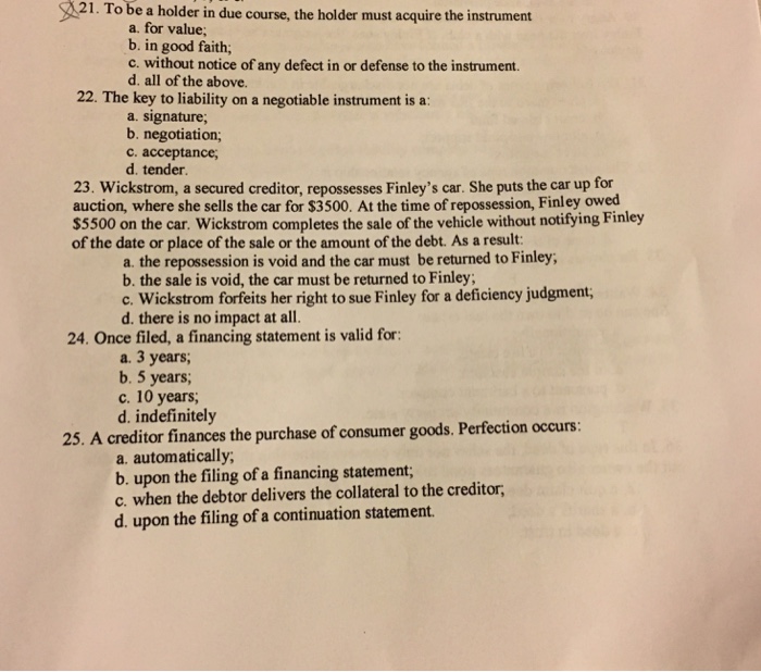 Solved To be a holder in due course, the holder must acquire
