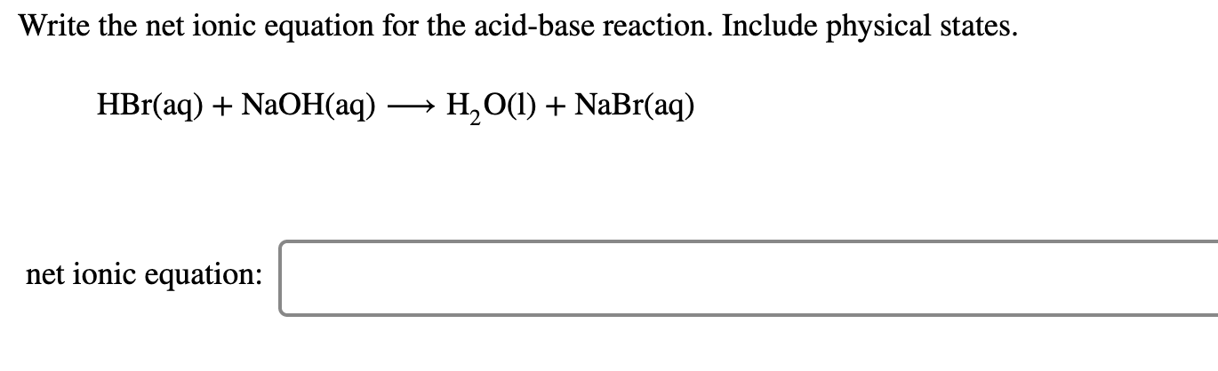 Solved Write The Balanced Net Ionic Equation For The