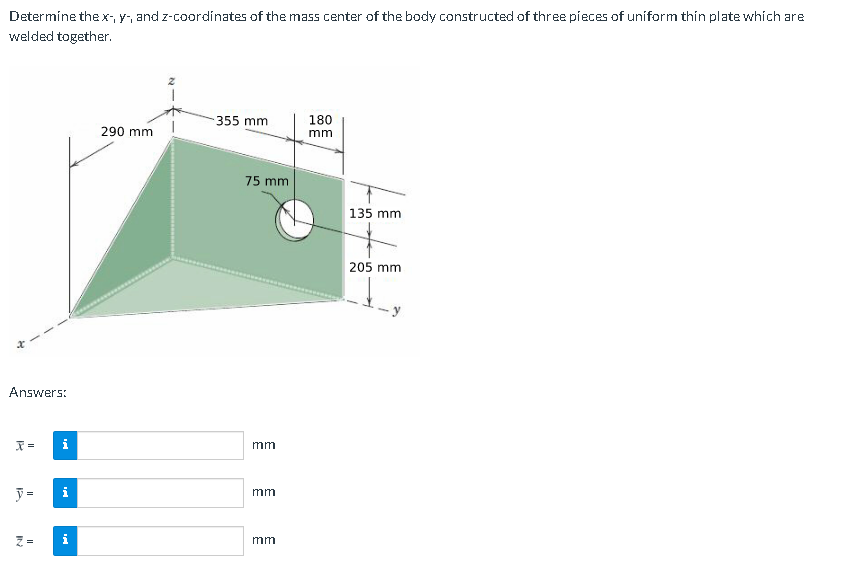 Solved Determine The X-y-and Z-coordinates Of The Mass | Chegg.com