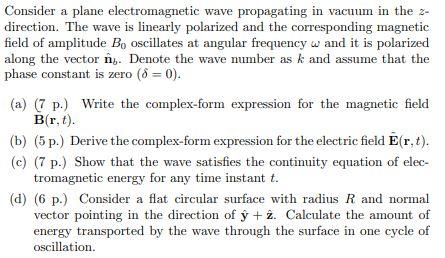 Solved Consider a plane electromagnetic wave propagating in | Chegg.com