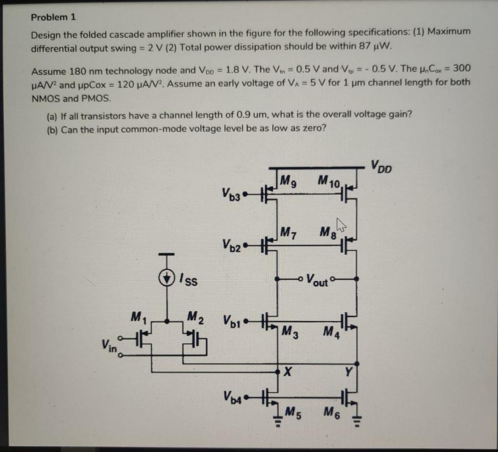Solved Problem 1 Design the folded cascade amplifier shown | Chegg.com