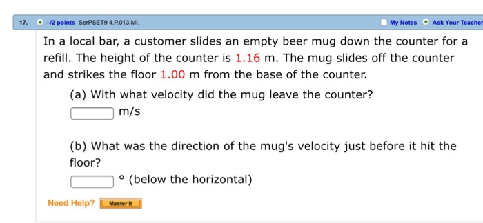 Solved In a local bar, a customer slides an empty beer mug | Chegg.com